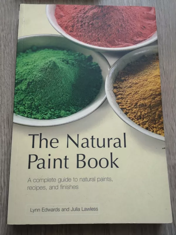 The Natural Paint Book - Lynn Edwards, knyga