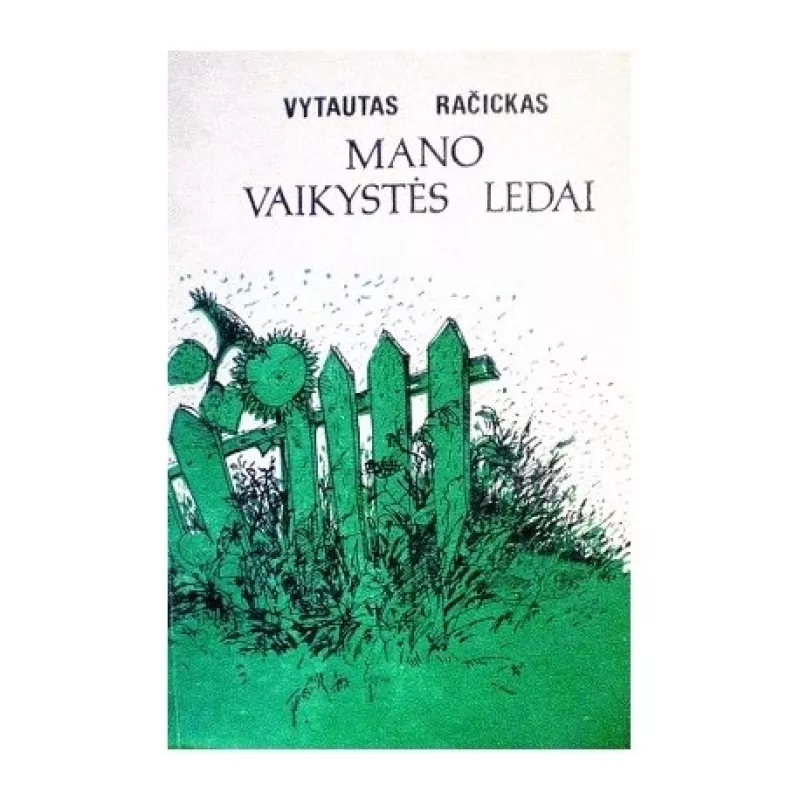 Mano vaikystės ledai - Vytautas Račickas, knyga 3