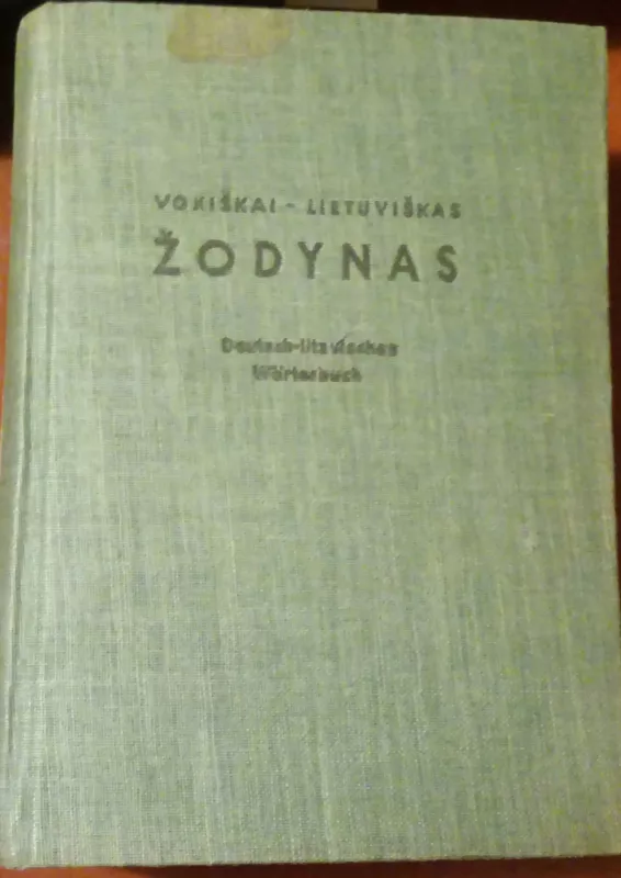 Vokiškai-lietuviškas žodynas / Deutsch-Litauisches Wörterbuch - Viktoras Gailius, knyga 3