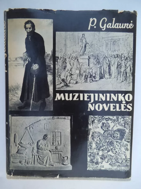 Muziejininko novelės - P. Galaunė, knyga 3