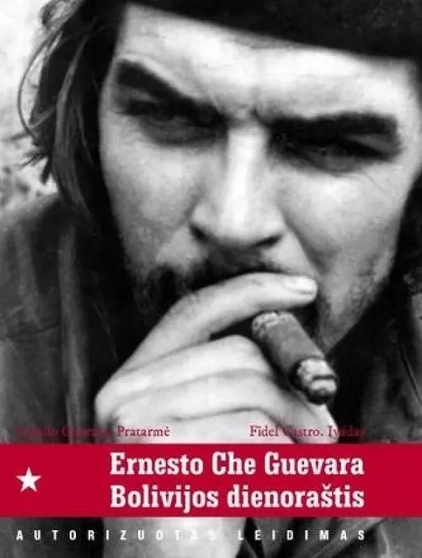 Ernesto Che Guevara Bolivijos dienoraštis - Autorių Kolektyvas, knyga