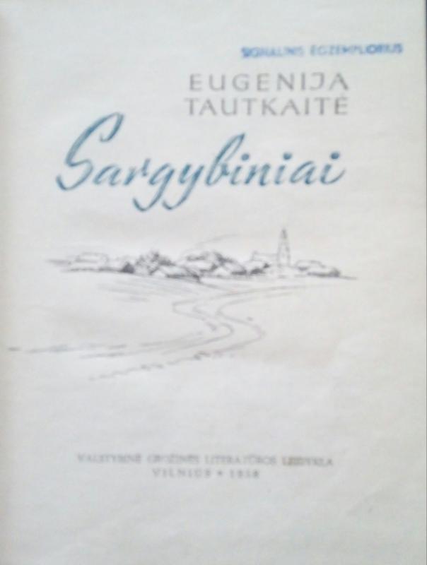 Sargybiniai - Eugenija Tautkaitė, knyga 3
