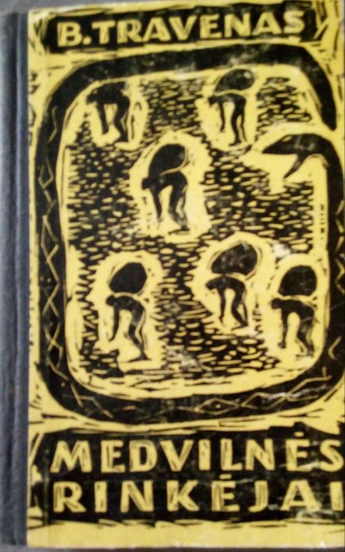 Medvilnės rinkėjai - Brunas Travenas, knyga 2