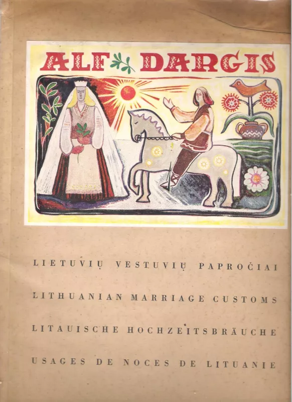Lietuvių vestuvių papročiai - Alf Dargis, knyga