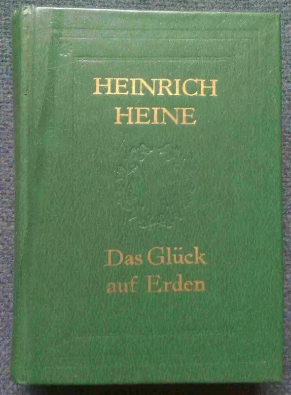 Das Glück auf Erden - Heinrich Heine, knyga 2