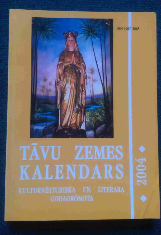 Tāvu zemes kalendars 2004 - Autorių Kolektyvas, knyga