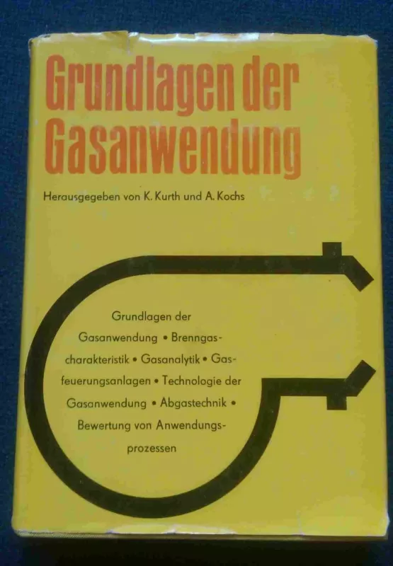 Grundlagen der Gasanwendung - Klaus Kurth, Adolf Kochs, knyga 3