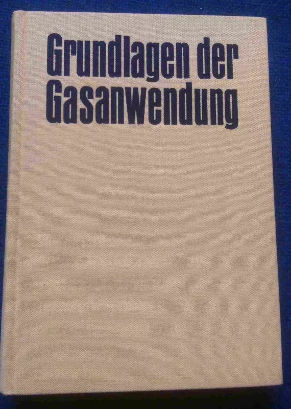 Grundlagen der Gasanwendung - Klaus Kurth, Adolf Kochs, knyga 2