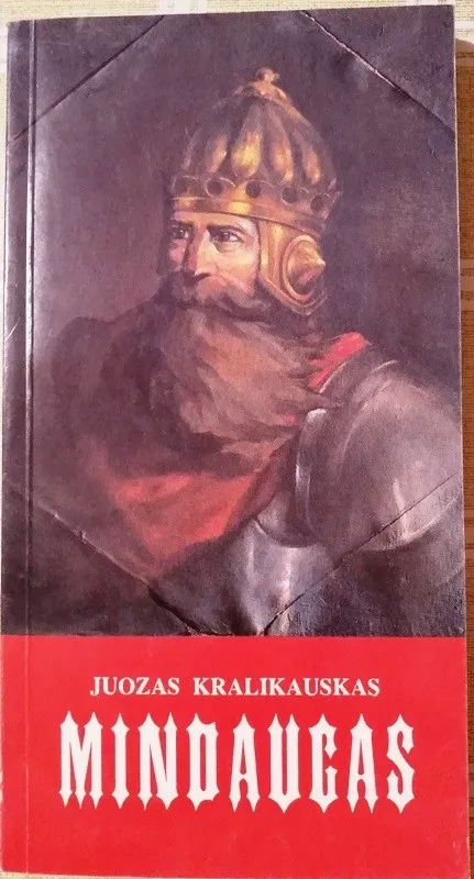 Mindaugas - Juozas Kralikauskas, knyga