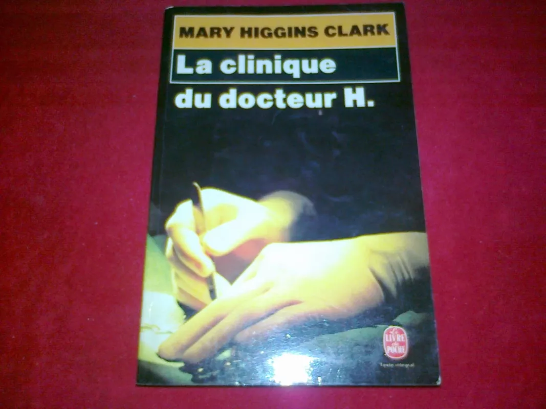 La clinique du docteur H. - Mary Higgins Clark, knyga 6