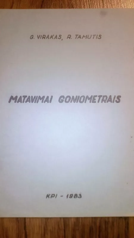 MATAVIMAI GONIOMETRAIS - G.VIKARAS R.TAMULIS, knyga