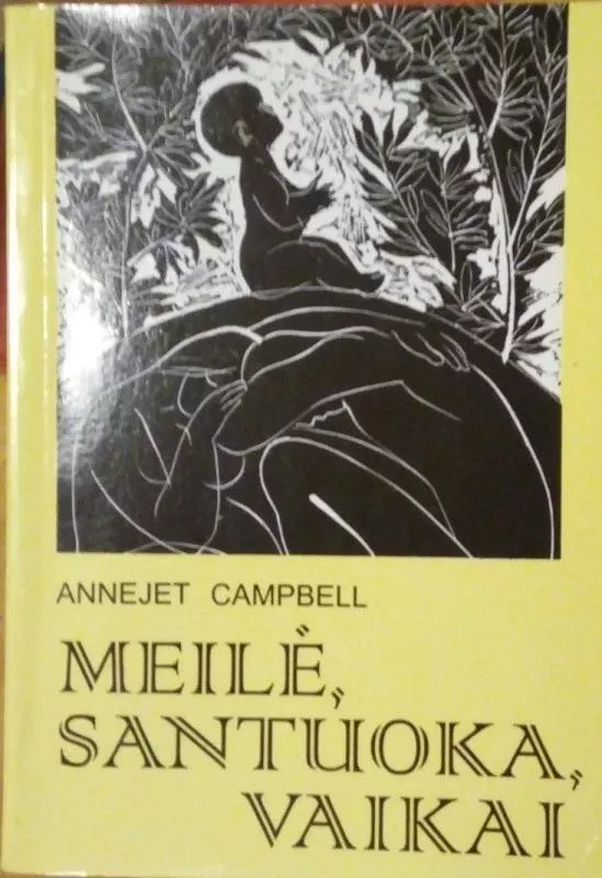 Meilė,Santuoka,Vaikai , ( 1995 ) - Annejet Campbell, knyga