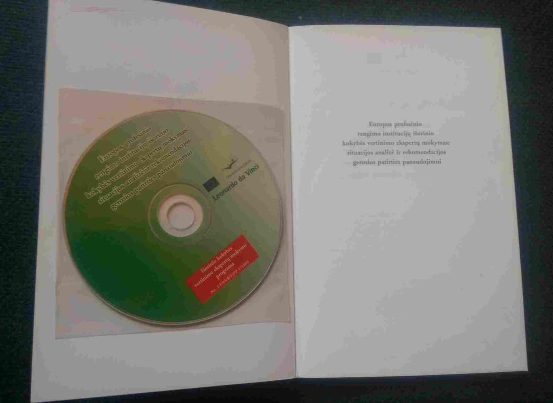 Europos profesinio rengimo institucijų išorinio kokybės vertinimo ekspertų mokymas: situacijos analizė ir rekomendacijos gerosios patirties panaudojijmui - Autorių Kolektyvas, knyga 4