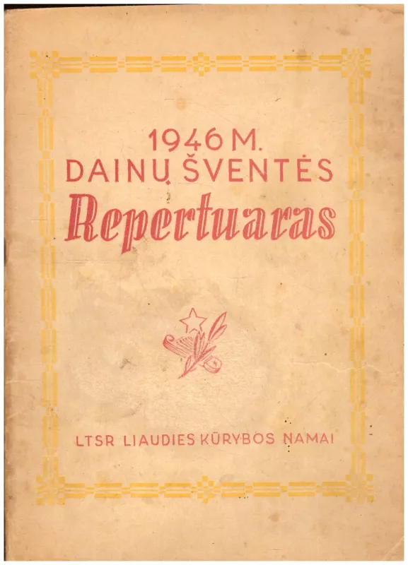 1946 m. dainų šventės repertuaras. Sutartinės, kanonai, dvibalsės, tribalsės ir keturbalsės dainos - Autorių Kolektyvas, knyga