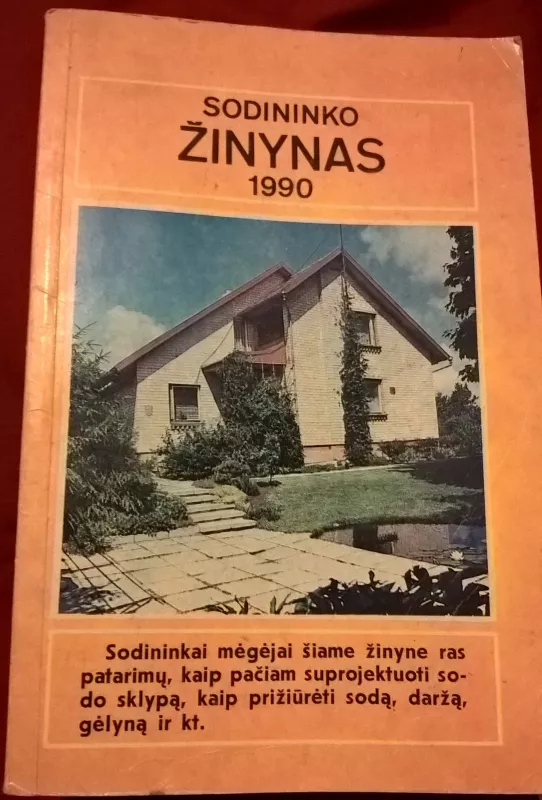 Sodininko žinynas 1990 - Autorių Kolektyvas, knyga