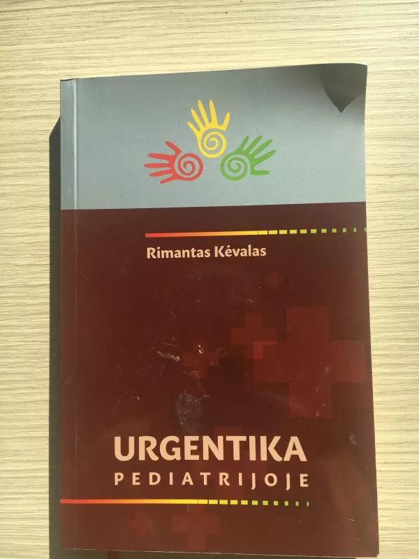 Urgentika pediatrijoje - Rimantas Kėvalas, knyga