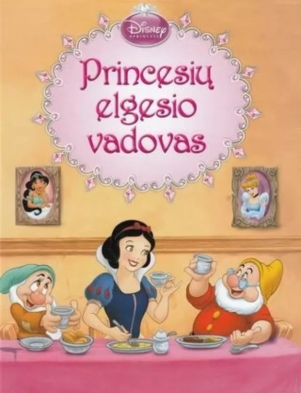 Princesių elgesio vadovas - Walt Disney, knyga