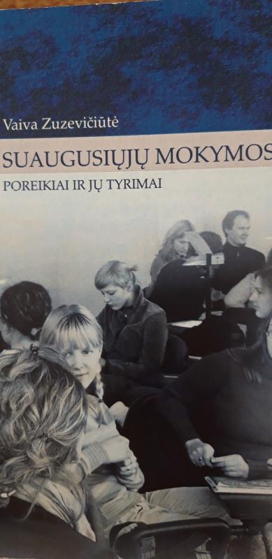Suaugusiųjų mokymosi poreikiai ir jų tyrimai - Vaiva Zuzevičiūtė, knyga 2