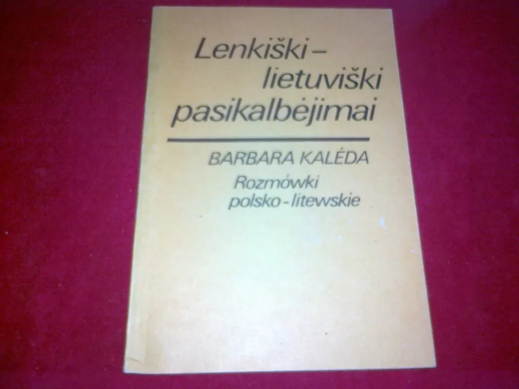 Lenkiški - lietuviški pasikalbėjimai - Barbara Kalėda, knyga 3
