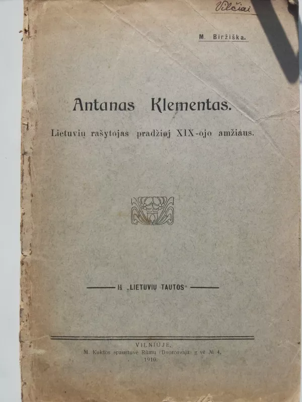 Antanas Klementas - lietuvių rašytojas pradžioj XIX-ojo amžiaus - M. Biržiška, knyga