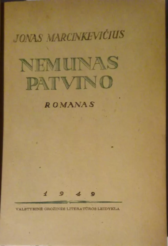 Nemunas patvino - J. Marcinkevičius, knyga 5