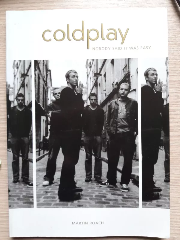 Coldplay: Nobody Said It Was Easy - Martin Roach, knyga