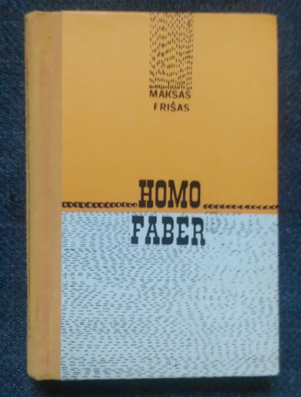 Homo Faber - Maksas Frišas, knyga 2