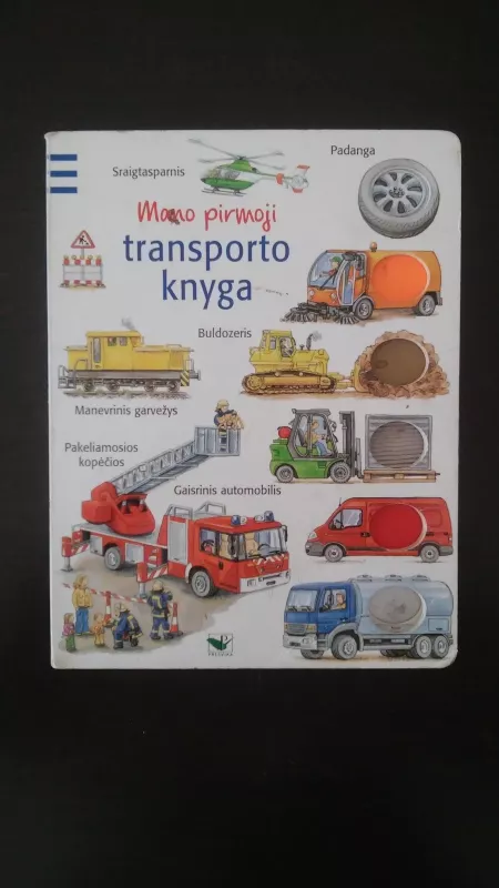 Mano pirmoji transporto knyga - Autorių Kolektyvas, knyga