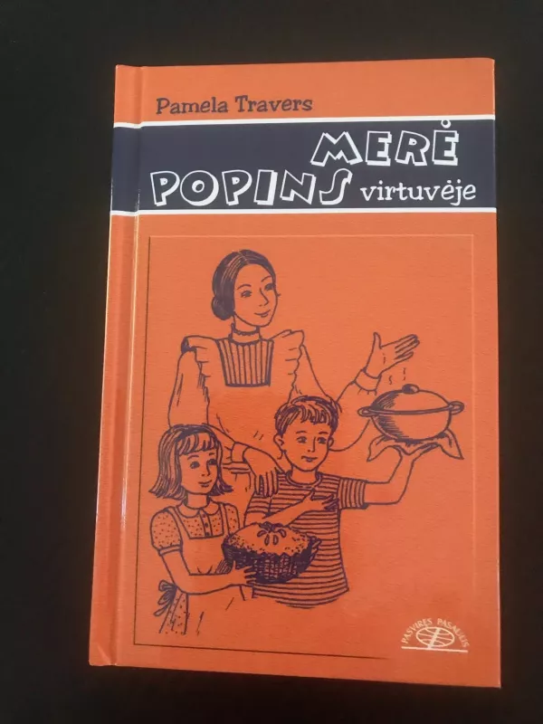 Merė Popins virtuvėje - Pamela Travers, knyga
