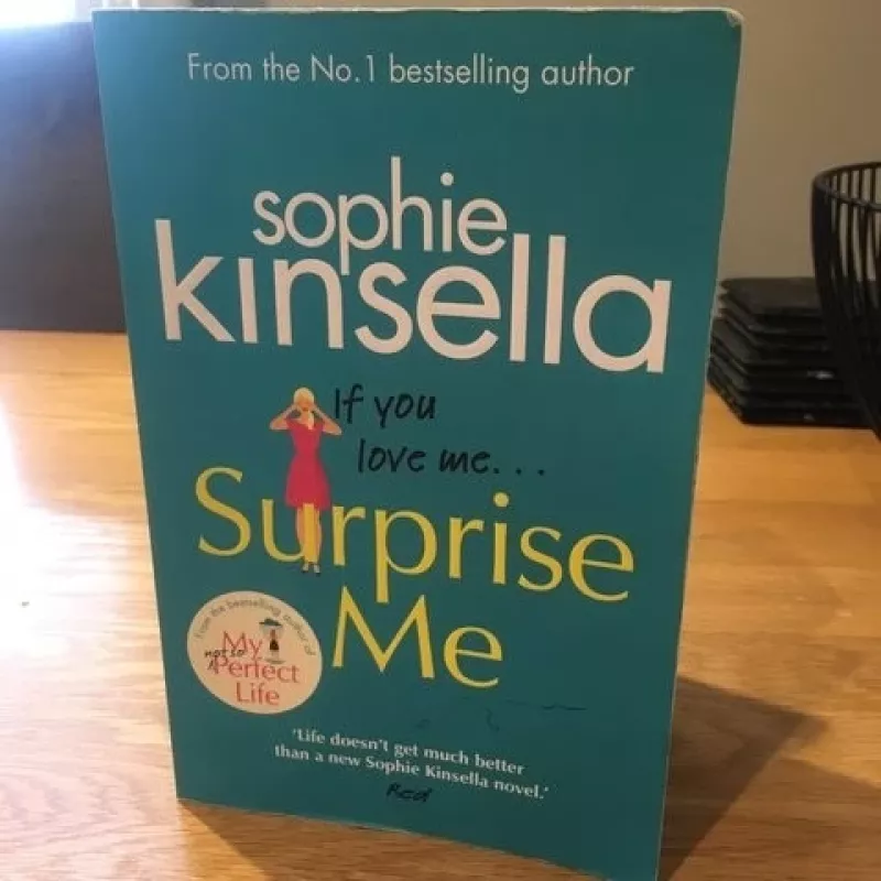Sophie Kinsella - If you love me... Suprise me - Sophie Kinsella, knyga