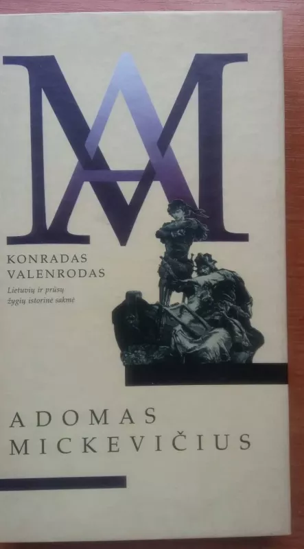 Kondratas Valendorfas - Adomas Mickevičius, knyga