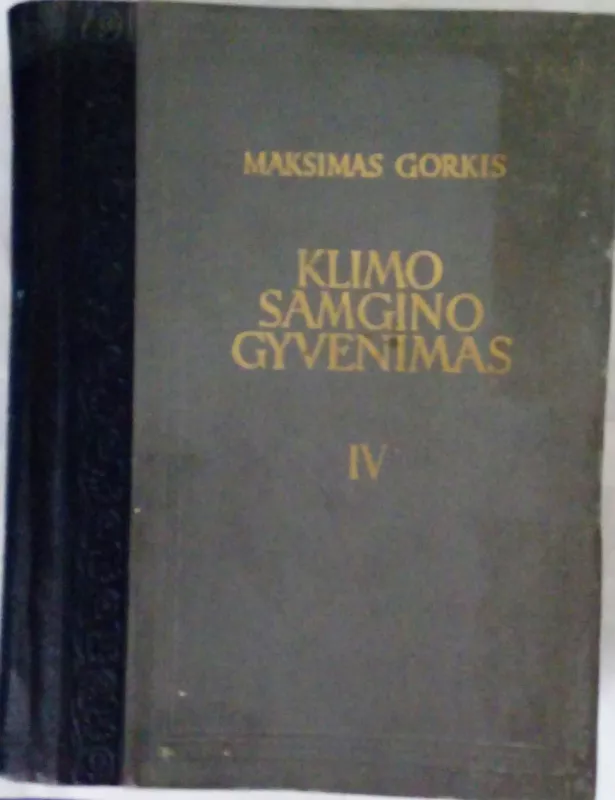 Klimo Samgino gyvenimas (IV tomas) - Maksimas Gorkis, knyga
