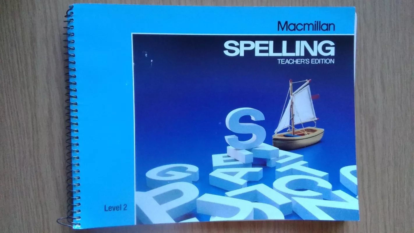 Macmilan Spelling. Level 2. Teacher's Edition - Carl B. Smith, knyga