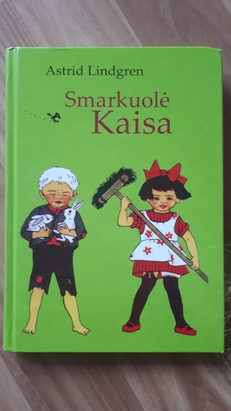 Smarkuolė Kaisa - Astrid Lindgren, knyga