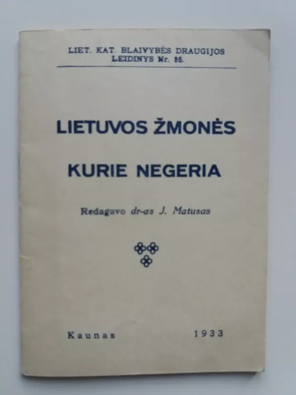 Lietuvos žmonės kurie negeria - Dr. J. Matusas, knyga