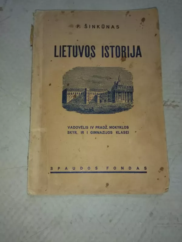 P.Šinkūnas Lietuvos istorija,1935 m - Petras Šinkūnas, knyga