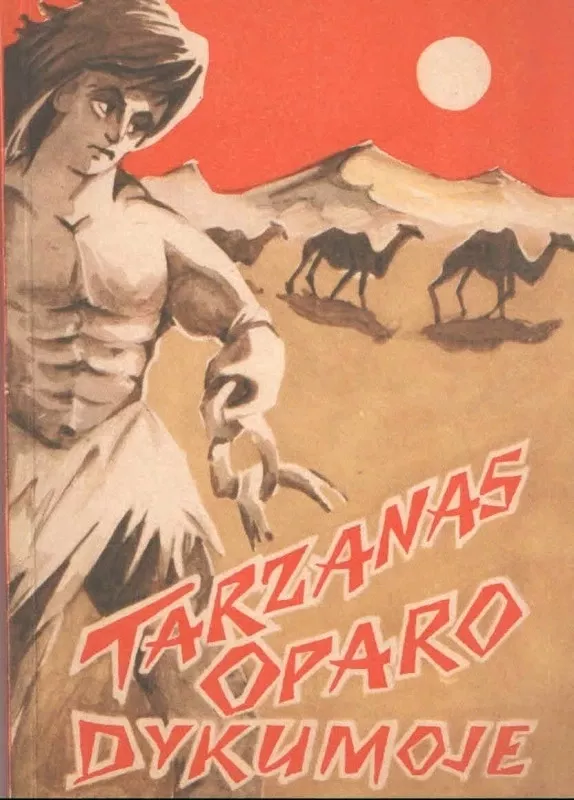 Tarzanas.Tarzanas džiunglėse.Tarzanas Oparo dykumoje. (3 knygos ) - Edgaras Barouzas, knyga