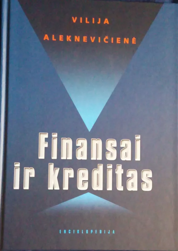 Finansai ir kreditas - Vilija Aleknevičienė, knyga 3