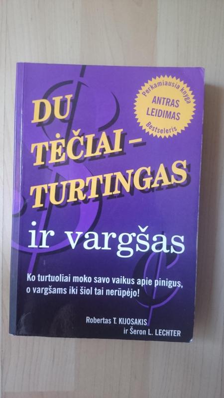 Du tėčiai-turtingas ir vargšas - Robert T. Kiyosaki, Sharon L.  Lechter, knyga