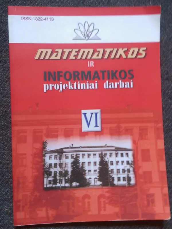 Matematikos ir informatikos projektiniai darbai VI - Daiva Riukienė, knyga