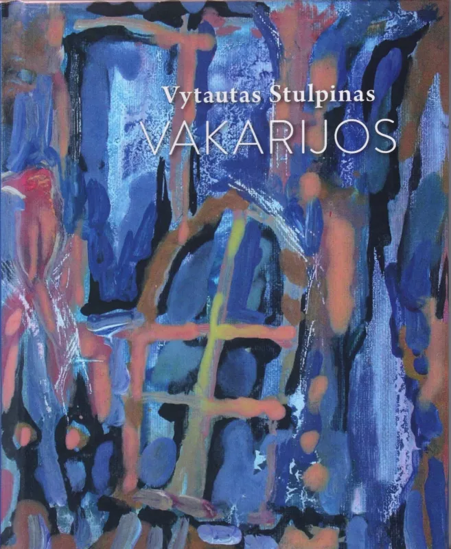 Vakarijos - Vytautas Stulpinas, knyga