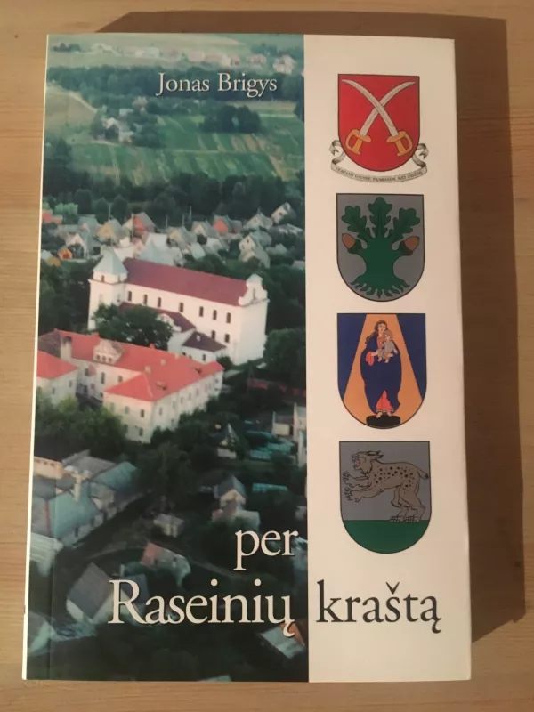 per Raseinių kraštą - Jonas Brigys, knyga