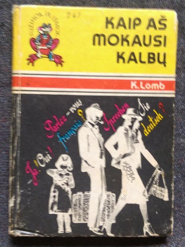 Kaip aš mokausi kalbų - Kata Lomb, knyga 3