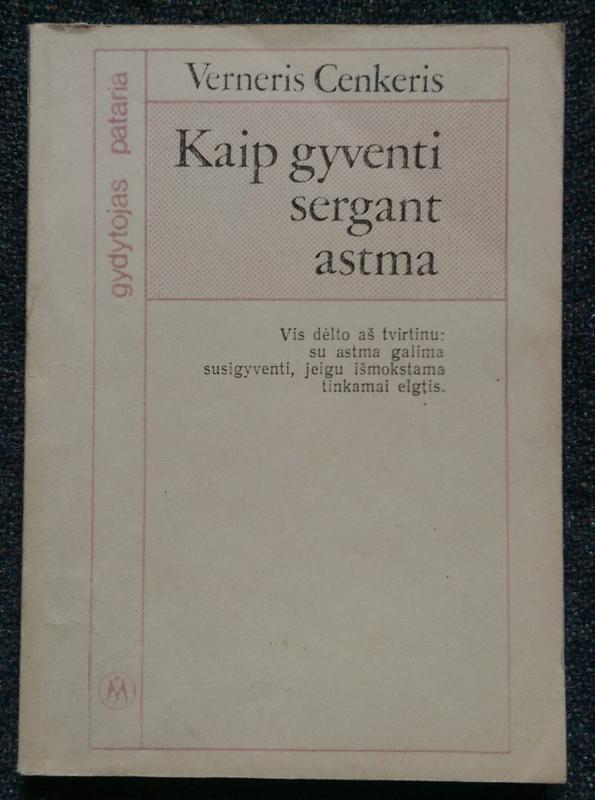 Kaip gyventi sergant astma - Verneris Cenkeris, knyga 3