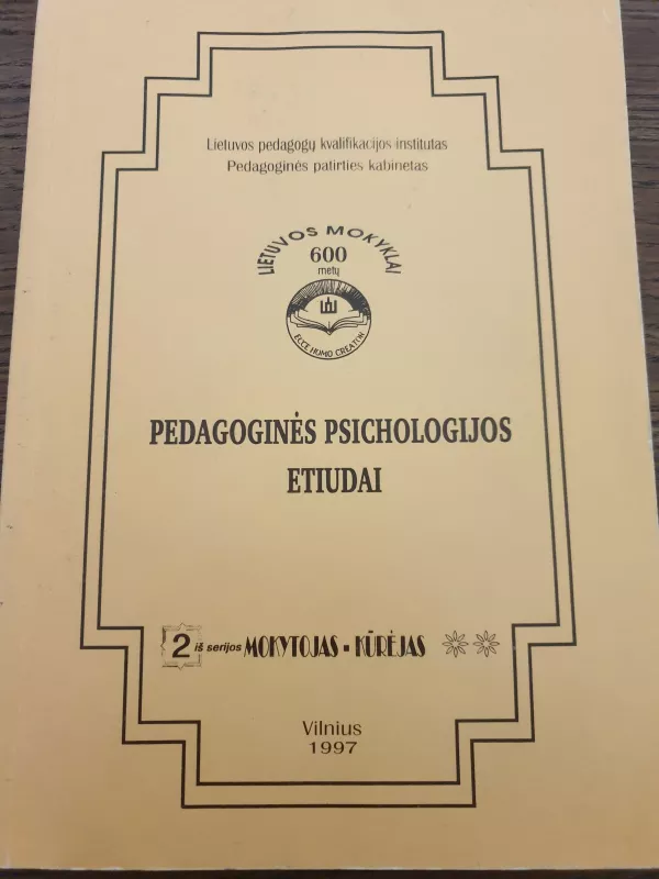Pedagoginės psichologijos etiudai - Stasys Urbonas, knyga 2