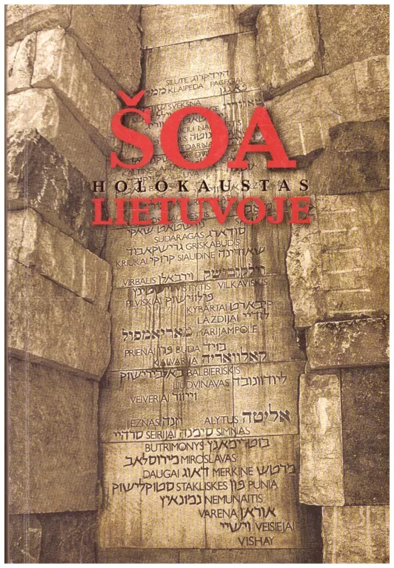 Šoa (holokaustas) Lietuvoje I dalis - Josifas Levinsonas, knyga