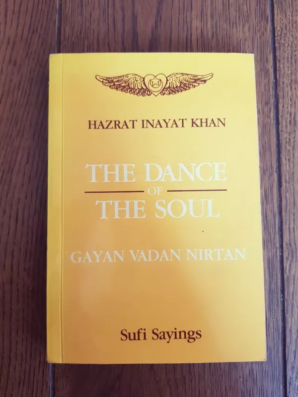 The Dance of the Soul: Sufi Sayings - Hazratas Injamatas Chanas, knyga