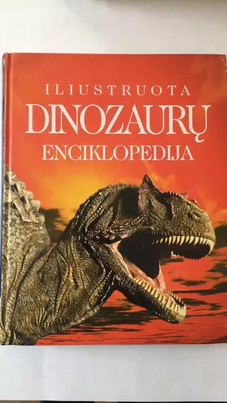 Iliustruota dinozaurų enciklopedija - David Burnie, knyga