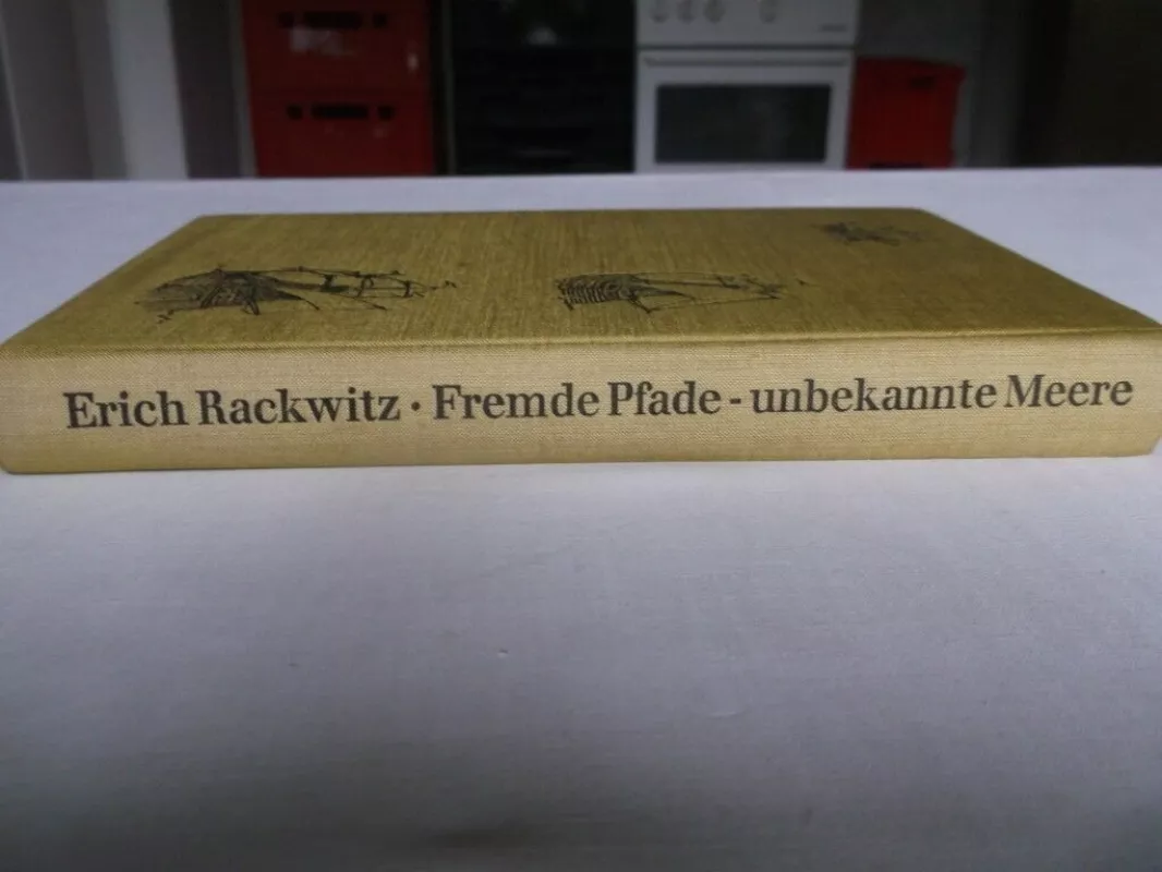 Fremde Pfade – unbekannte Meere - Erich Rackwitz, knyga 3
