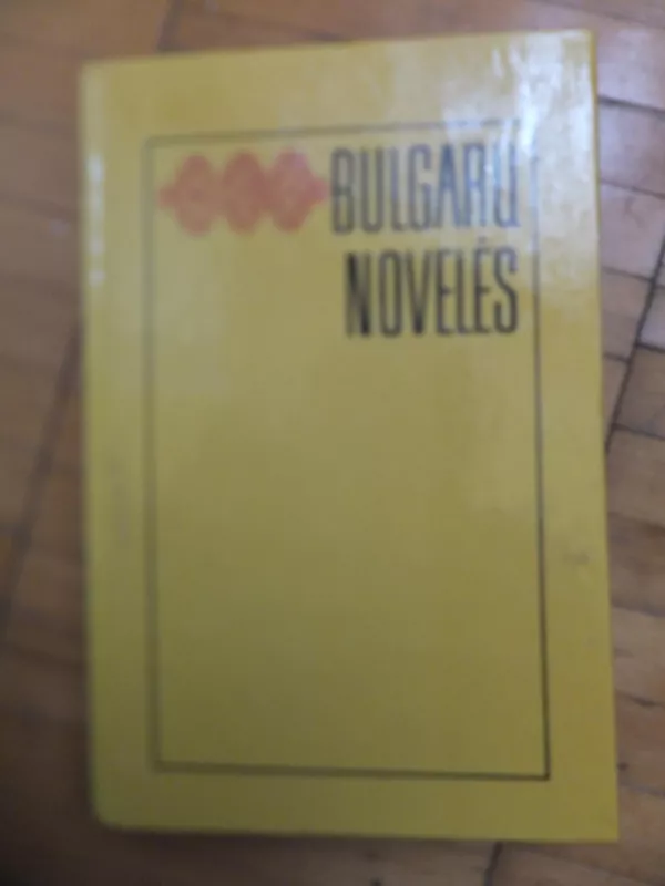 Bulgarų novelės - Autorių Kolektyvas, knyga 2